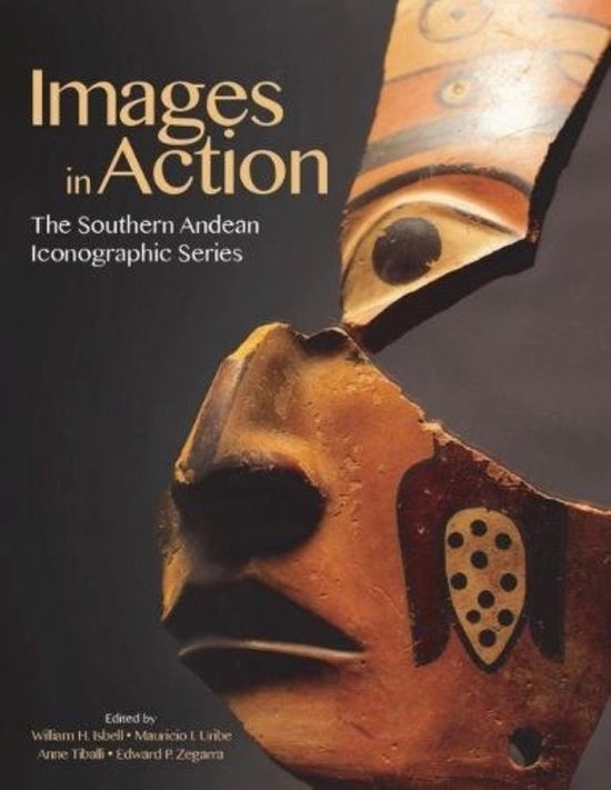 Images in Action The Southern Andean Iconographic Series