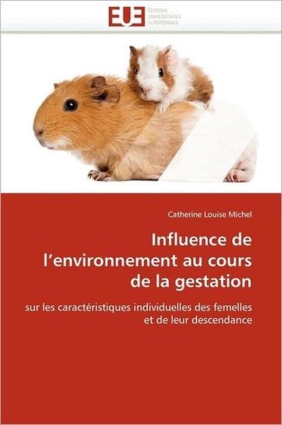 Influence de l'environnement au cours de la gestation sur les caractéristiques individuelles des femelles et de leur descendance