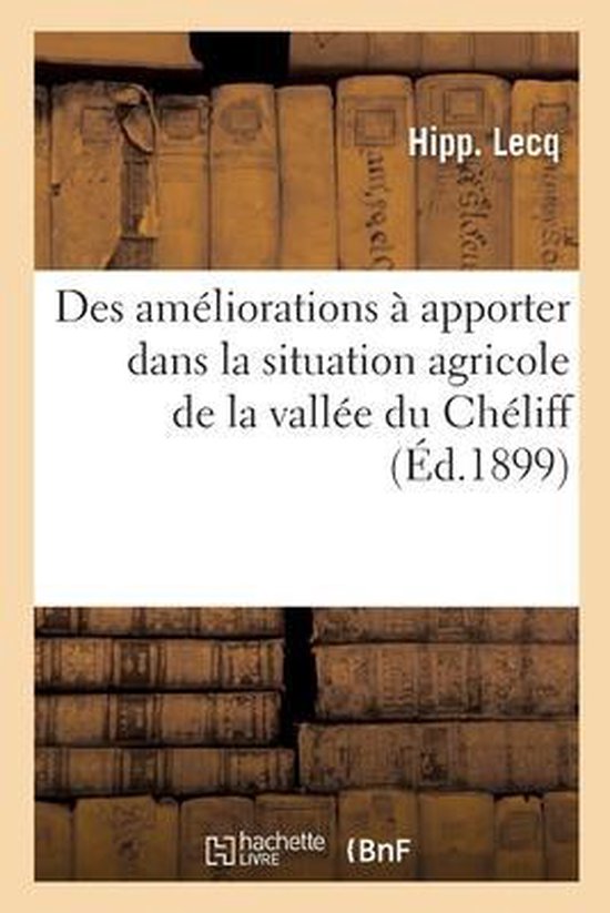 Gouvernement général de l'Algérie. Commission d'études des améliorations à apporter dans la situation agricole de la vallée du Chéliff