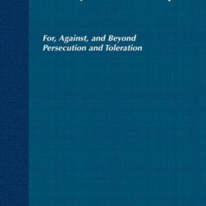 Histories of Heresy in the Seventeenth and Eighteenth Centuries For, Against, and Beyond Persecution and Toleration Histories of Heresy in the Seventeenth and Eighteenth Centuries For, Against, and Beyond Persecution and Toleration