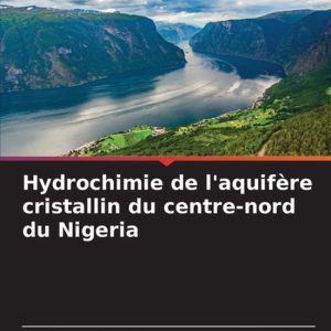 Hydrochimie de l’aquifère cristallin du centre-nord du Nigeria Hydrochimie de l’aquifère cristallin du centre-nord du Nigeria