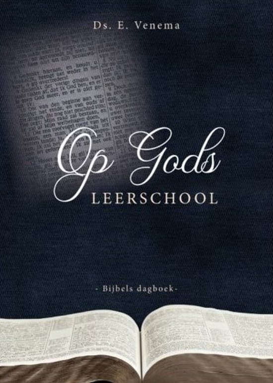 Op Gods leerschool Bijbels dagboek