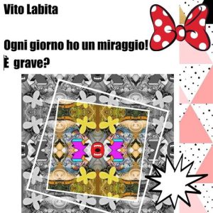 Ogni giorno ho un miraggio! E’ grave?Ebook Ogni giorno ho un miraggio! E’ grave?Ebook