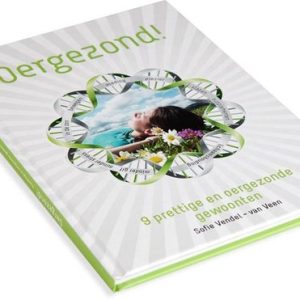 Oergezond 9 prettige en oergezonde gewoonten Oergezond 9 prettige en oergezonde gewoonten