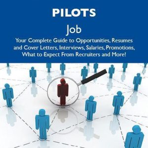 How to Land a Top-Paying Commercial pilots Job: Your Complete Guide to Opportunities, Resumes and Cover Letters, Interviews, Salaries, Promotions, What to Expect From Recruiters and MoreEbook Your Complete Guide to Opportunities, Resumes and Cover Letters, Interviews, Salaries, Promotions, What to Expect from Recruiters and More How to Land a Top-Paying Commercial pilots Job: Your Complete Guide to Opportunities, Resumes and Cover Letters, Interviews, Salaries, Promotions, What to Expect From Recruiters and MoreEbook Your Complete Guide to Opportunities, Resumes and Cover Letters, Interviews, Salaries, Promotions, What to Expect from Recruiters and More