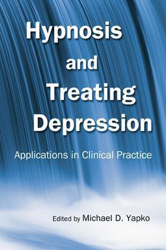 Hypnosis and Treating DepressionEbook Applications in Clinical Practice