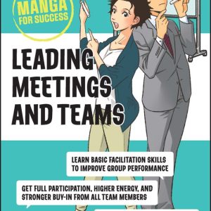Manga for Success- Leading Meetings and Teams Manga pour le succès Manga for Success- Leading Meetings and Teams Manga pour le succès