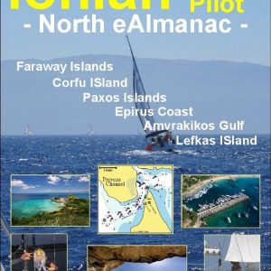 Ionian Sailing Pilot – North Ionian eAlmanacEbook Sailing Pilot and Cruising Companion Ionian Sailing Pilot – North Ionian eAlmanacEbook Sailing Pilot and Cruising Companion