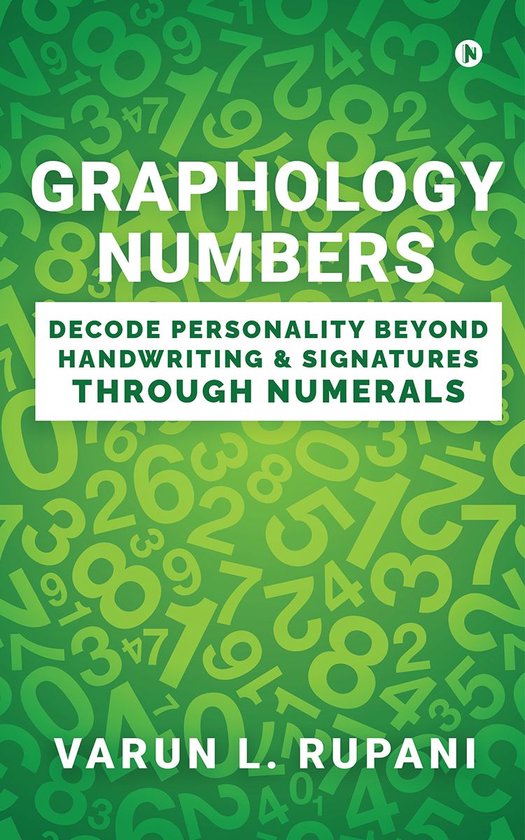 Graphology NumbersEbook Decode Personality Beyond Handwriting & Signatures Through Numerals