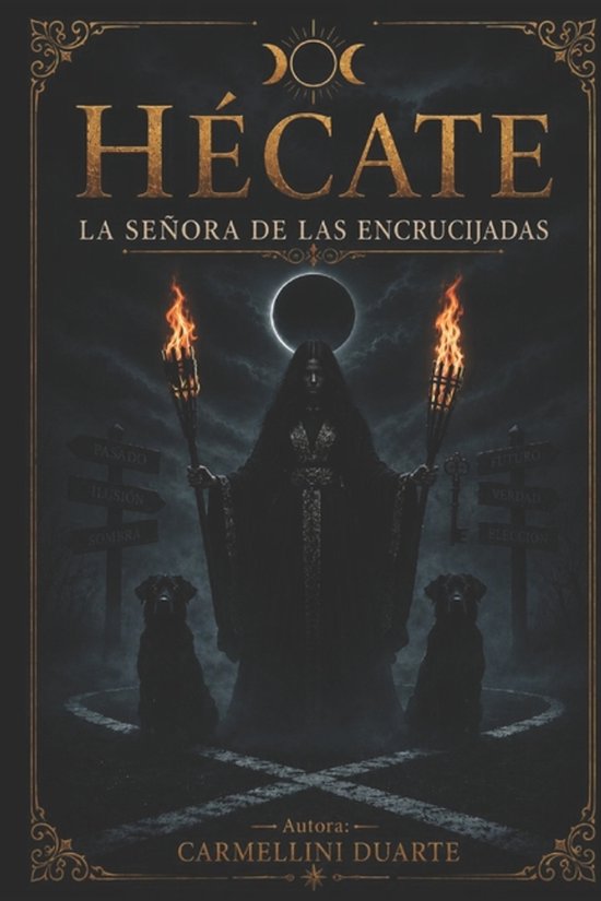 Hécate - La Señora de las Encrucijadas.