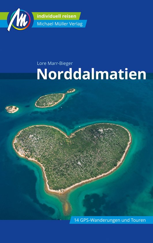 MM-Reiseführer - Norddalmatien Reiseführer Michael Müller VerlagEbook Individuell reisen mit vielen praktischen Tipps