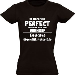 Je ne suis pas parfait mais je suis un Verhoef et c&rsquo;est fondamentalement le même T-shirt femme | nom de famille | anniversaire | anniversaire | Nom | drôle | Noir