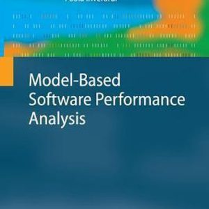 Model-based Software Performance Analysis Model-based Software Performance Analysis