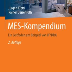 MES-Kompendium Ein Leitfaden am Beispiel von HYDRA MES-Kompendium Ein Leitfaden am Beispiel von HYDRA