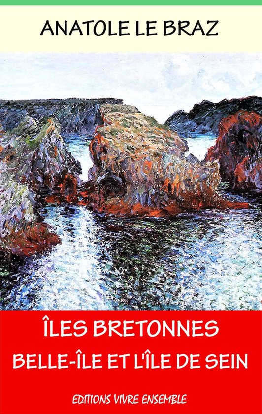Îles BretonnesEbook Belle-Île et l’Île de Sein