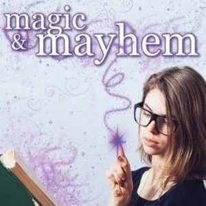 Magic and Mayhem Magic and Mayhem