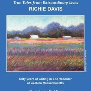 Inner Landscapes forty years of writing in The Recorder of western Massachusetts Inner Landscapes forty years of writing in The Recorder of western Massachusetts
