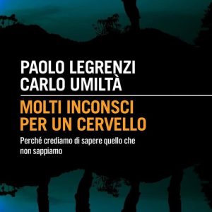 Molti inconsci per un cervelloEbook Perché crediamo di sapere quello che non sappiamo Molti inconsci per un cervelloEbook Perché crediamo di sapere quello che non sappiamo