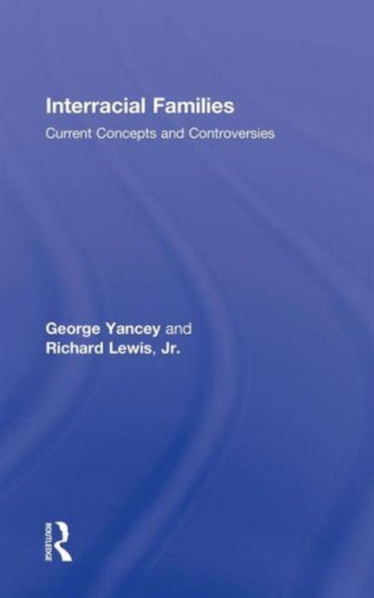 Interracial Families Current Concepts and Controversies