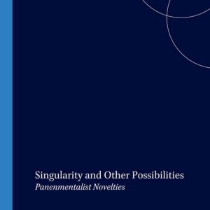 ISBN Singularity and Other Possibilities, Livre broché Panenmentalist Novelties ISBN Singularity and Other Possibilities, Livre broché Panenmentalist Novelties