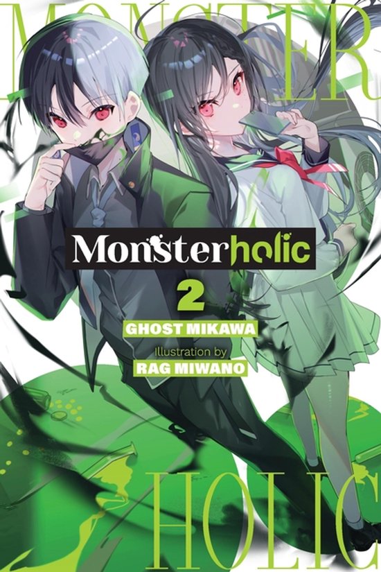 Monsterholic (Novel)- Monsterholic, Vol. 2 (Novel)