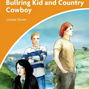 Cambridge discovery readers 4: bullring kid and country cowboy
