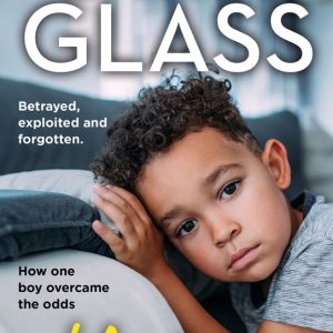 Hidden Betrayed, Exploited and Forgotten. How One Boy Overcame the Odds. Hidden Betrayed, Exploited and Forgotten. How One Boy Overcame the Odds.