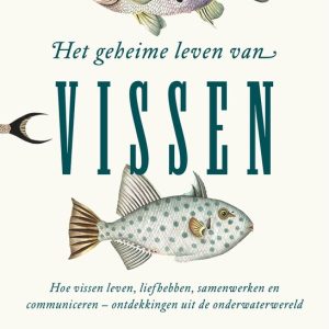 Het geheime leven van vissenEbook Hoe vissen leven, liefhebben, samenwerken en communiceren – ontdekkingen uit de onderwaterwereld Het geheime leven van vissenEbook Hoe vissen leven, liefhebben, samenwerken en communiceren – ontdekkingen uit de onderwaterwereld