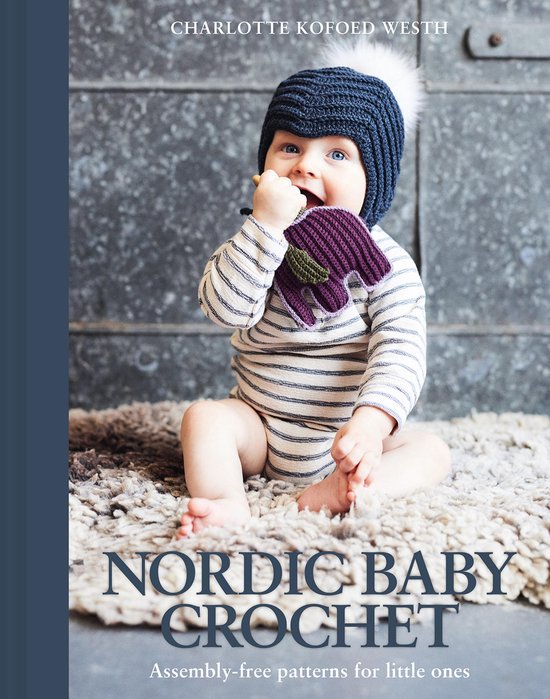 Nordic Baby CrochetEbook Assembly-free patterns for little ones