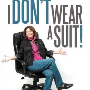 I Don’t Wear A Suit! A Guide to Style for ALL OF US I Don’t Wear A Suit! A Guide to Style for ALL OF US