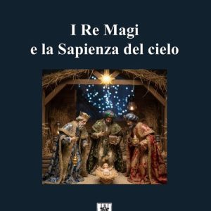 I Re Magi e la Sapienza del cieloEbook I Re Magi e la Sapienza del cieloEbook