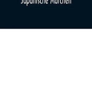Japanische Märchen Japanische Märchen