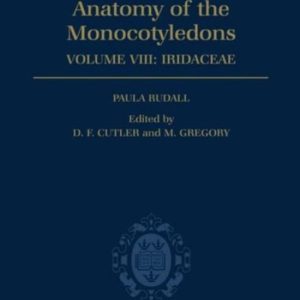 ISBN Anatomy of the Monocotyledons VIII. Iridaceae, Paula Rudall, D. F. Cutler, M. Gregory, unisexe, Oxford University Press, 21/09/1995, 1 pièce(s) Iridaceae ISBN Anatomy of the Monocotyledons VIII. Iridaceae, Paula Rudall, D. F. Cutler, M. Gregory, unisexe, Oxford University Press, 21/09/1995, 1 pièce(s) Iridaceae
