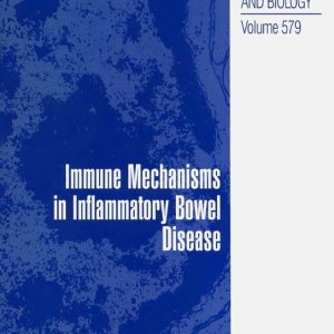 Immune Mechanisms in Inflammatory Bowel Disease Immune Mechanisms in Inflammatory Bowel Disease