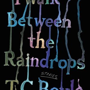 I Walk Between the RaindropsEbook Stories I Walk Between the RaindropsEbook Stories
