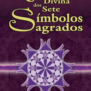 Magia divina dos 7 simbolos sagradosEbook Magia divina dos 7 simbolos sagradosEbook