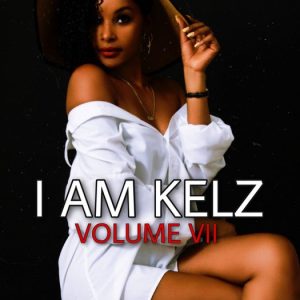 I Am Kelz Volume VIIEbook I Am Kelz Volume VIIEbook