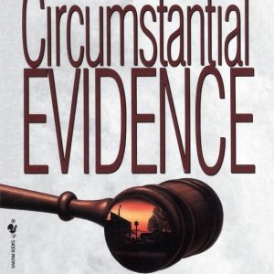 ISBN Circumstantial Evidence, Livre broché, 512 pages Death, Life, and Justice in a Southern Town ISBN Circumstantial Evidence, Livre broché, 512 pages Death, Life, and Justice in a Southern Town