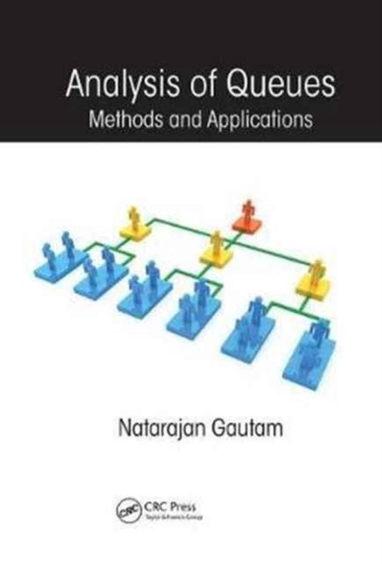 Operations Research Series- Analysis of Queues Methods and Applications