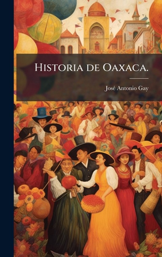 Historia de Oaxaca.