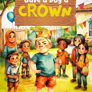 If You Gave a Boy a CrownEbook If You Gave a Boy a CrownEbook