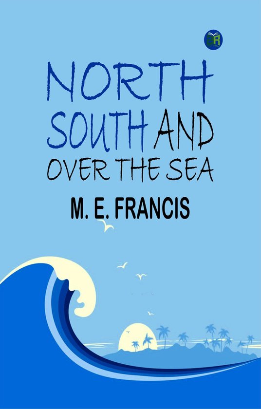 North, South and Over the SeaEbook