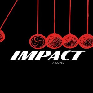 Impact: A NovelEbook Impact: A NovelEbook