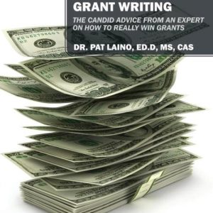 How to Win at Grant Writing: the Candid Les conseils sincères d&rsquo;un expert sur la façon de réellement obtenir des subventions