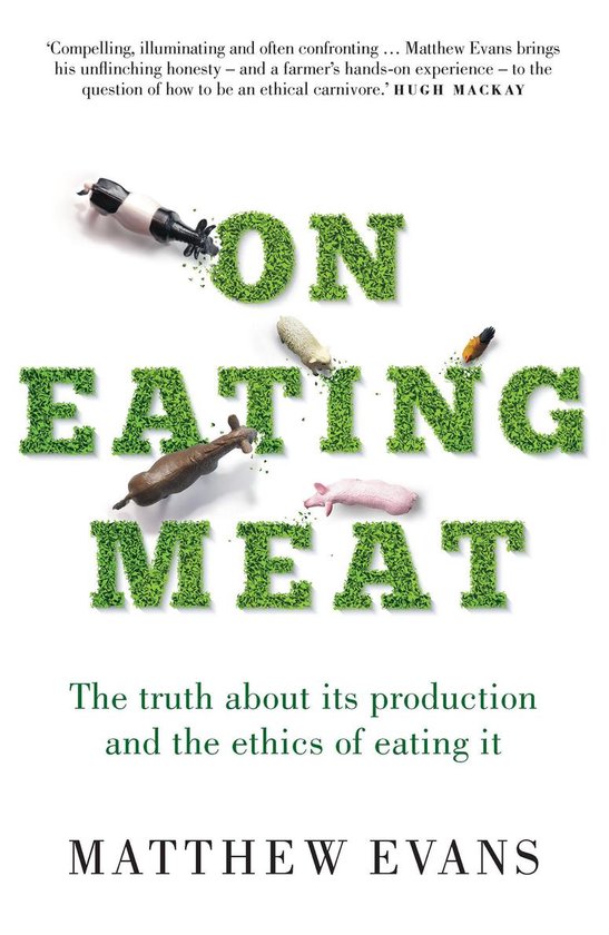 On Eating MeatEbook La vérité sur sa production et l'éthique de sa consommation