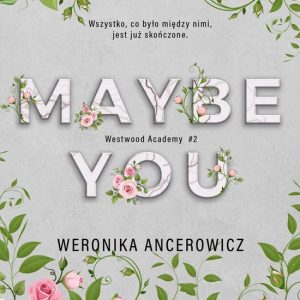 Maybe You – NieZwykłe – Weronika Ancerowicz – boek in het Pools Maybe You – NieZwykłe – Weronika Ancerowicz – boek in het Pools