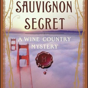 ISBN The Sauvignon Secret, Anglais, Livre de poche, 272 pages A Wine Country Mystery ISBN The Sauvignon Secret, Anglais, Livre de poche, 272 pages A Wine Country Mystery