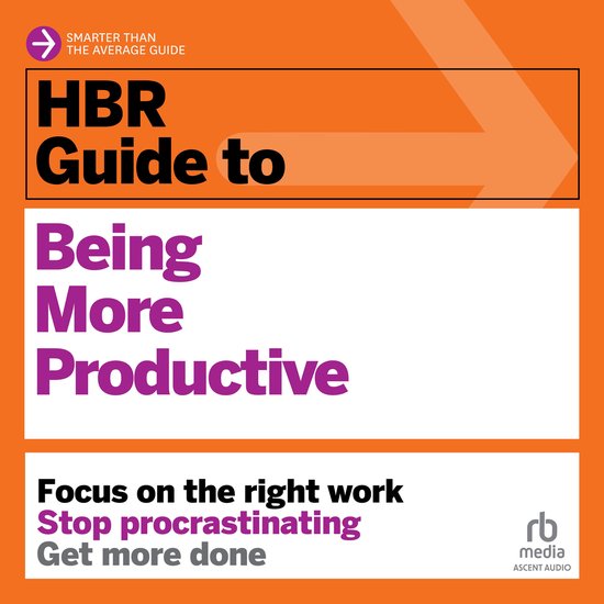 HBR Guide to Being More ProductiveLivre audio