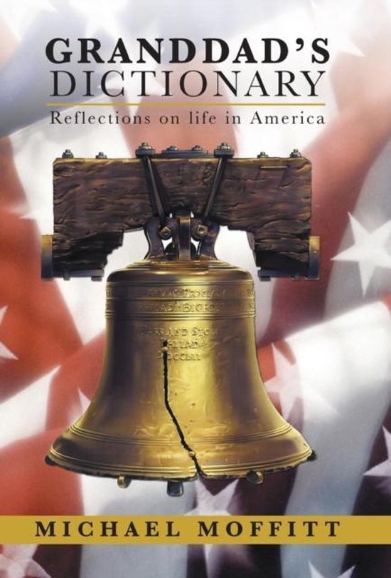 Granddads Dictionary Reflections on Life in America