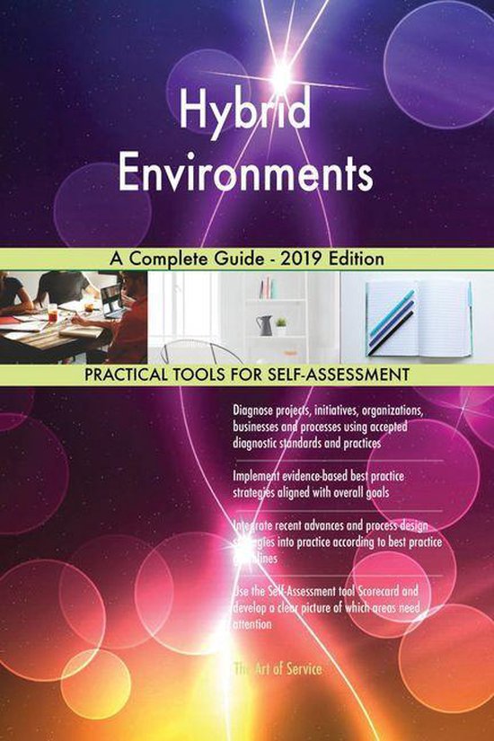 Hybrid Environments A Complete Guide - 2019 EditionEbook